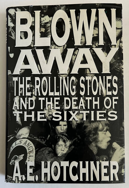 Blown Away- The Rolling Stones and the Death of the Sixties (1990