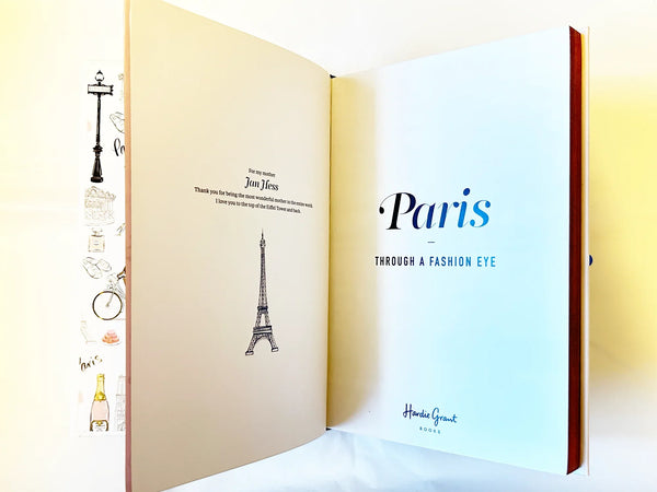 Paris Through Fashion Book (2017) - Explore Paris through a stylish fashion insider’s illustrated guide. Discover iconic spots and haute couture culture. Shop now!