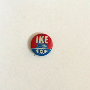 Ike-Nixon Presidential Campaign Pin Back- Button (1952) - Lamoree’s Vintage